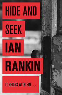 Hide & Seek : Inspector Rebus : Book 2 - Ian Rankin