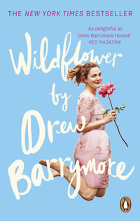 Wildflower - Drew Barrymore