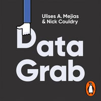 Data Grab : The new Colonialism of Big Tech and how to fight back - Laurence Dobiesz