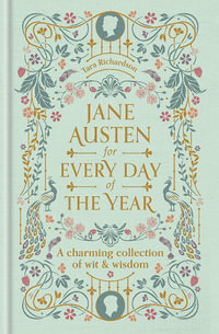 Jane Austen for Every Day of the Year - Tara Richardson