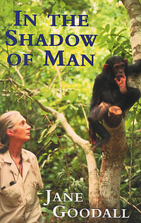In the Shadow of Man - Jane Goodall