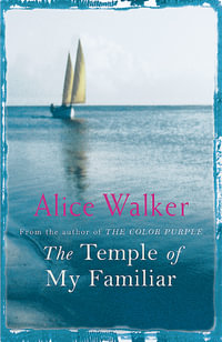 The Temple of My Familiar - Alice Walker