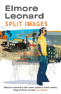 Split Images - Elmore Leonard