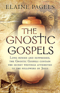 The Gnostic Gospels - Elaine Pagels