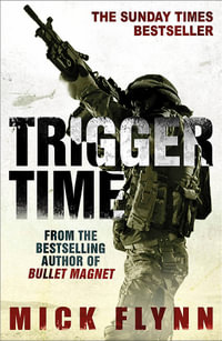 Trigger Time - Mick Flynn