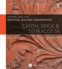 Practical Building Conservation : Earth Brick and Terracotta : Practical Building Conservation - Historic  England
