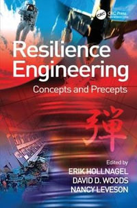 Resilience Engineering : Concepts and Precepts - David D. Woods