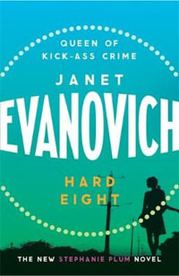 Hard Eight : Stephanie Plum: Book 8 - Janet Evanovich