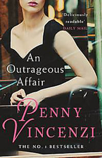 An Outrageous Affair - Penny Vincenzi