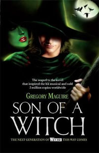 Son of a Witch : Wicked Years Series : Book 2 - Gregory Maguire
