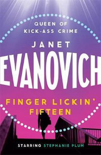 Finger Lickin' Fifteen : Stephanie Plum: Book 15 - Janet Evanovich
