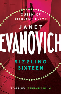 Sizzling Sixteen : Stephanie Plum: Book 16 - Janet Evanovich