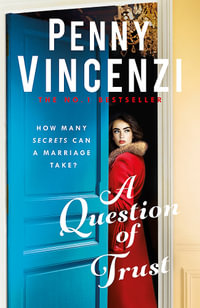 A Question of Trust : A stunning, epic novel of love, marriage, desire - and forgiveness - Penny Vincenzi