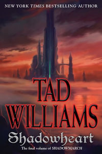 Shadowmarch : Shadowmarch - Tad Williams