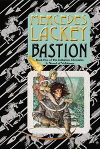 Bastion : The Collegium Chronicles - Mercedes Lackey
