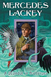 A Scandal in Battersea : Elemental Masters - Mercedes Lackey