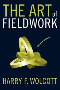 The Art of Fieldwork - Harry F. Wolcott