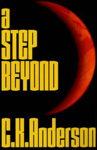 A Step Beyond - Christopher K Anderson
