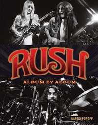 Rush : Album by Album - Martin Popoff
