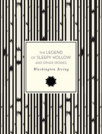 The Legend of Sleepy Hollow and Other Stories : Knickerbocker Classics - Washington Irving
