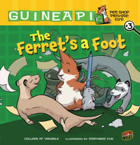 Guinea Pig, Pet Shop Private Eye 3 : The Ferret's a Foot - Colleen A.F. Venable