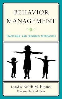Behavior Management : Traditional and Expanded Approaches - Norris M. Haynes