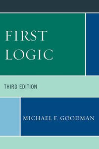 First Logic - Michael F. Goodman