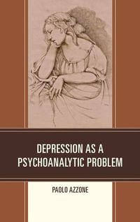 Depression as a Psychoanalytic Problem - Paolo Azzone