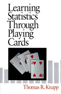 Learning Statistics Through Playing Cards - Thomas R. Knapp