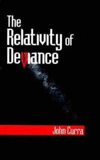 the relativity of deviance is best explained by the