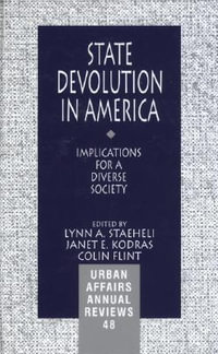 State Devolution in America : Implications for a Diverse Society - Lynn A. Staeheli