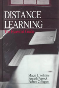 Distance Learning : The Essential Guide - Marcia L. Williams