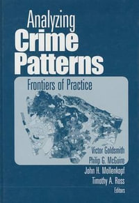 Analyzing Crime Patterns : Frontiers of Practice - Victor Goldsmith