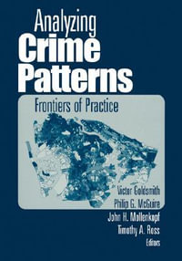 Analyzing Crime Patterns : Frontiers of Practice - Victor Goldsmith