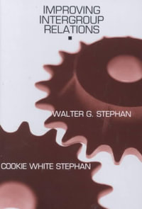 Improving Intergroup Relations - Walter G. Stephan