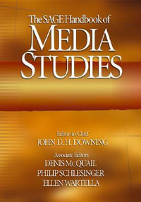 The SAGE Handbook of Media Studies - John D. H. Downing