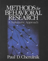 Methods for Behavioral Research : A Systematic Approach - Paul David Cherulnik