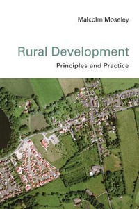 Rural Development : Principles and Practice - Malcolm Moseley