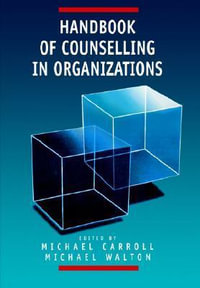 Handbook of Counselling in Organizations - Michael Carroll