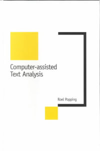 Computer-Assisted Text Analysis : New Technologies for Social Research series - Roel Popping