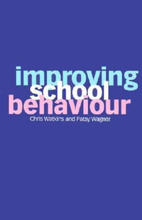Improving School Behaviour - Chris Watkins