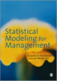 Statistical Modeling for Management - Graeme D Hutcheson