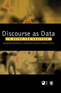 Discourse as Data : A Guide for Analysis - Margaret Wetherell