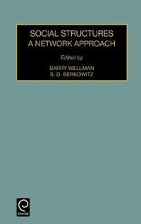 Social Structures : A Network Approach - Barry Wellman