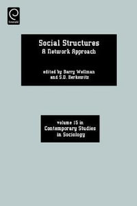 Social Structures : A Network Approach - Barry Wellman