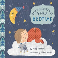 Tiny Blessings : For Bedtime (large trim) - Amy Parker