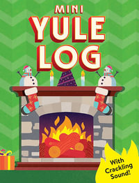 Mini Yule Log : With crackling sound! - Running Press