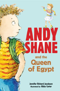 Andy Shane and the Queen of Egypt : Andy Shane - Jennifer Richard Jacobson