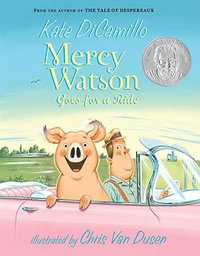 Mercy Watson Goes for a Ride : The Mercy Watson Series : Book 2 - Kate DiCamillo
