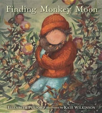 Finding Monkey Moon - Elizabeth Pulford